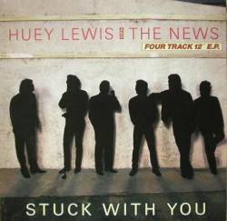Huey Lewis and the News : Stuck with You